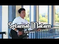 Download Lagu Slow pop _SELAMAT MALAM _ By Evie tamala - Cover zanca