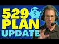 529 Plan Update