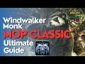 Windwalker Monk Complete DPS Guide MoP Classic