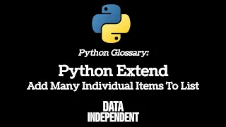 Python Glossary Extend - Add Items To List