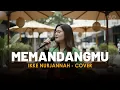 Lagu MEMANDANGMU - IKKE NURJANNAH (COVER + LIRIK) BY EVA MUSIK