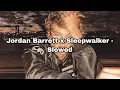 Download Lagu Jordan Barrett | akiaura | Sleepwalker - Slowed (sub; español)