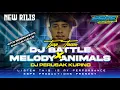 Download Lagu DJ TJAP TASSO‼️‼️ DJ BATTLE MIDLE KRUWEEKK X MELODY ANIMALS‼️‼️BY ESPE PRODUCTIONS