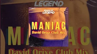 Download Sound of Legend - Maniac (David Orixe Club Mix) MP3