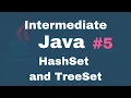 Java Intermediate Tutorials - HashSet and TreeSet