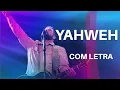 Download Lagu Fernandinho Yahweh | Com letra |Legendado