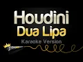 Download Lagu Dua Lipa - Houdini (Karaoke Version)