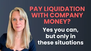 Can You Use Company Money To Pay For Liquidation Yes But