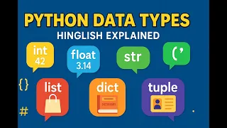 Python Data Types Explained for Beginners in Hinglish int float str list dict tuple