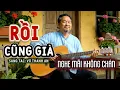 Lagu Rồi Cũng Già  (COVER) | Càng Nghe Càng Hay | Ngày mai rồi mình cũng già ]