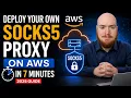 Deploy Your Own SOCKS5 Proxy on AWS in 7 Minutes 2025 Guide