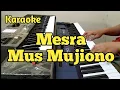 Download Lagu Mesra - Mus Mujiono || Karaoke HQ Audio