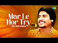 Download Lagu Mar Le Hor Try | Amar Singh Chamkila | Amarjot | Audio Song | Old Punjabi Songs