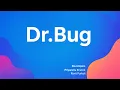 Dr Bug - Smarter Bug Tracking System