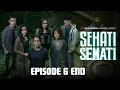 Sehati Semati Eps 06 End - Until Death Do Us Apart - Film Horor Indonesia Full Movie