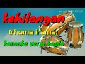 Download Lagu Kehilangan. Cover karaoke versi koplo rhoma irama full lirik