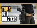 Best 1911 Holsters 2024 Top 5 Holsters for 1911