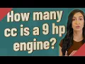How many cc is a 9 hp engine