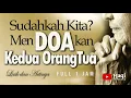Doa Kedua Orang Tua Full 1 Jam - Allahumaghfirli | Haqi Official
