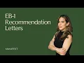 EB-1 Recommendation Letters 6 Must-Haves