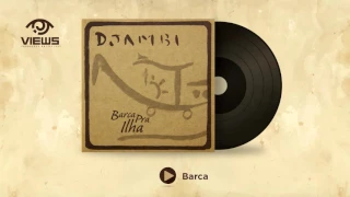 Download Djambi - Barca [CD Barca Pra Ilha] (Áudio Oficial) MP3