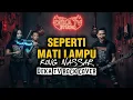Lagu Seperti Mati Lampu - King Nassar (Rock Orkestra Version by DEKA TV) 
