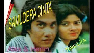 samudera cinta alex kembar u0026 herlin widhaswara teks lirik