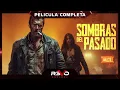 Lagu SOMBRAS DEL PASADO | HD | ACCIÓN SUSPENSO | PELICULA EN ESPAÑOL LATINO
