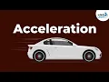 Physics - What is Acceleration Motion Velocity Infinity Learn NEET