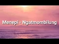 Menepi - Ngatmombilung | Cover by Agnesa Yosita (Lyric Video)