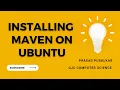 Installing Maven on Ubuntu 20 04 LTS