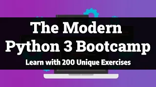 The Modern Python 3 Bootcamp - 200 Exercises and Quizzes Udemy Course Part 1