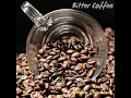 Bitter Coffee