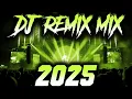 Lagu DJ REMIX 2025 - Remixes \u0026 Mashups of Popular Songs 2025 | DJ Remix Club Music Disco DJ Mix 2025