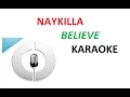 Download Lagu Karaoke - Naykilla - Believe - lirik - Tanpa Vokal