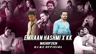 emran hashmi x kk mashup 2024 dj b2 official best of kk song lofi romantic