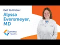 Get to Know Alyssa Eversmeyer MD Summa Health