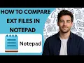 How to Compare Text Files in Notepad Full Guide 2026