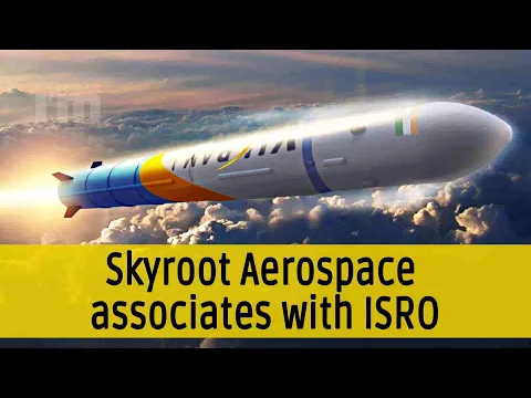 Skyroot Aerospace associates with ISRO