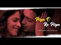 Download Lagu Piya O Re Piya - Lofi Mix | Atif Aslam, Shreya Ghoshal | Indian Lofi Chill | 3 am Vibes |