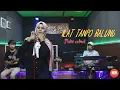 ILAT TANPO BALUNG cover '' Putri Cebret ''//GARAGA djandut Sragen // AEZTHA studio