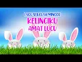 Download Lagu KELINCIKU AMAT LUCU - LAGU ANAK SEKOLAH MINGGU