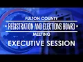 Fulton County Board of Registration and Elections Special Called Meeting - August 3 2026