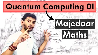 Lecture 01 Basic Mathematics for Quantum Computing