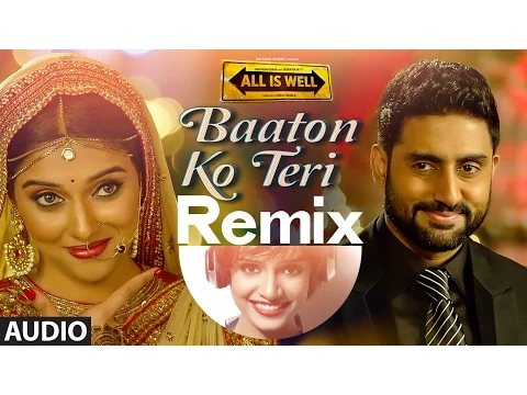 Download MP3 'Baaton Ko Teri (Remix)' Full AUDIO | Arijit Singh | Abhishek Bachchan, Asin | DJ Paroma T-Series