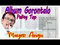 Download Lagu ALBUM GORONTALO PALING TOP #MAYER ANGIO 2
