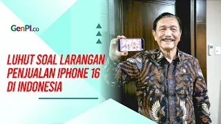 Luhut Pandjaitan Bicara Soal Larangan Penjualan iPhone 16 di Indonesia