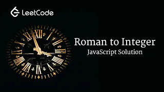 Roman to Integer Leetcode JavaScript Solution