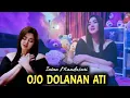 Lagu OJO DOLANAN ATI ~ Intan Mandasari #vlogjalantomangbaru