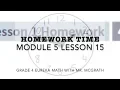 Eureka Math Homework Time Grade 4 Module 5 Lesson 15